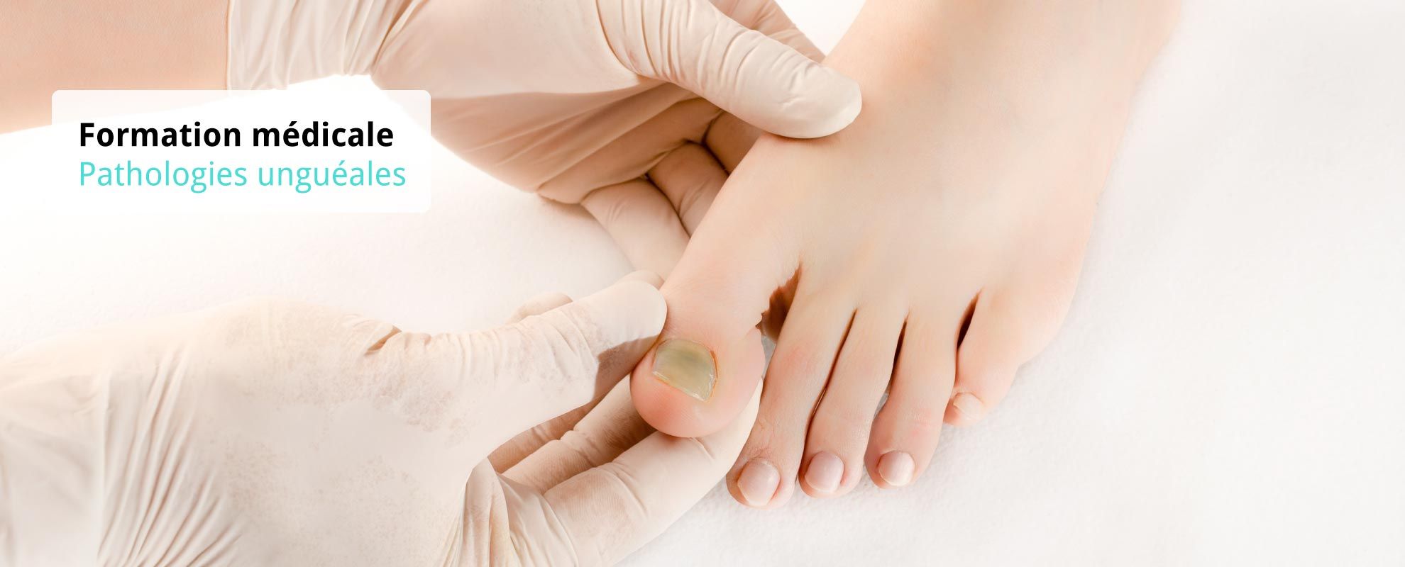 bandeau-formationmedicale-pathologies-ungueales photo d'un pied et main de médecin